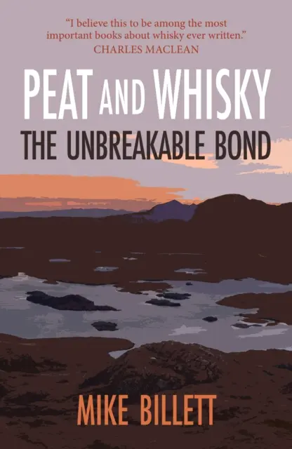 Torf und Whisky - die unzertrennliche Verbindung - Peat and Whisky - The Unbreakable Bond