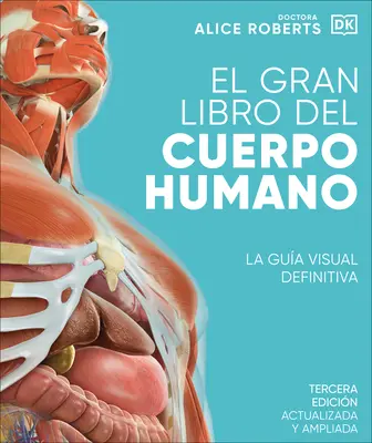 El Gran Libro del Cuerpo Humano (Der vollständige menschliche Körper) - El Gran Libro del Cuerpo Humano (the Complete Human Body)