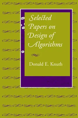 Ausgewählte Papiere über den Entwurf von Algorithmen - Selected Papers on Design of Algorithms