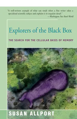 Erforscher der Black Box: Die Suche nach den zellulären Grundlagen des Gedächtnisses - Explorers of the Black Box: The Search for the Cellular Basis of Memory