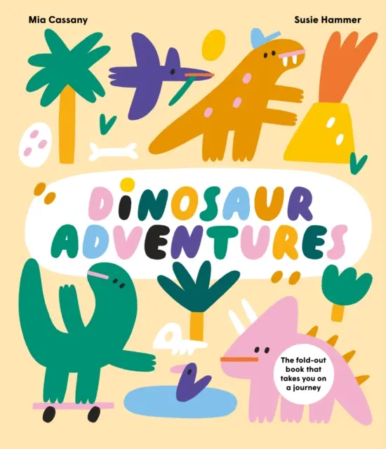 Dinosaurier-Abenteuer - Das aufklappbare Buch, das dich auf eine Reise mitnimmt - Dinosaur Adventures - The fold-out book that takes you on a journey