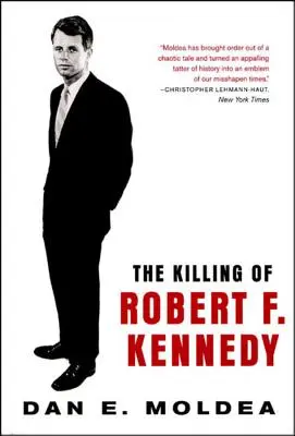 Die Ermordung von Robert F. Kennedy: Eine Untersuchung von Motiv, Mitteln und Gelegenheit - The Killing of Robert F. Kennedy: An Investigation of Motive, Means, and Opportunity