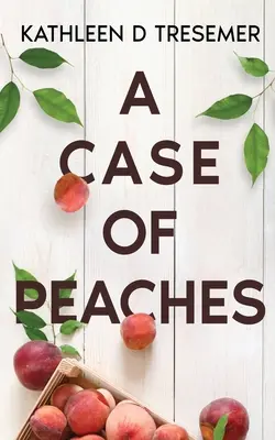 Ein Fall von Pfirsichen: Aus den Akten der Adoptionshelferin June Hunter - A Case of Peaches: From the Case Files of Adoption Worker, June Hunter