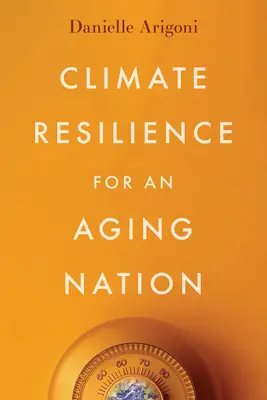 Klimaresilienz für eine alternde Nation - Climate Resilience for an Aging Nation