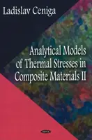 Analytische Modelle der Wärmespannungen in Verbundwerkstoffen II - Analytical Models of Thermal Stresses in Composite Materials II