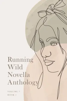 Running Wild Novellen Anthologie, Band 7: Buch 1 - Running Wild Novella Anthology, Volume 7: Book 1