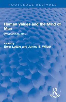 Menschliche Werte und der Geist des Menschen: Proceedings Etc... - Human Values and the Mind of Man: Proceedings Etc...