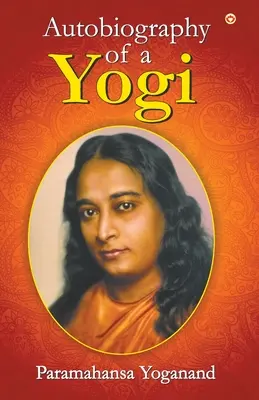 Die Autobiographie eines Yogi - The Autobiography of a Yogi