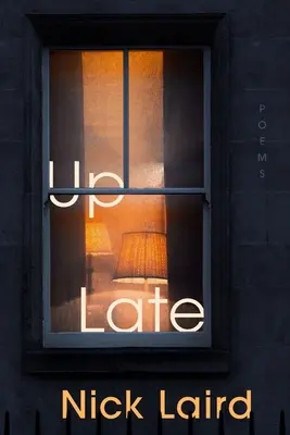 Up Late: Gedichte - Up Late: Poems