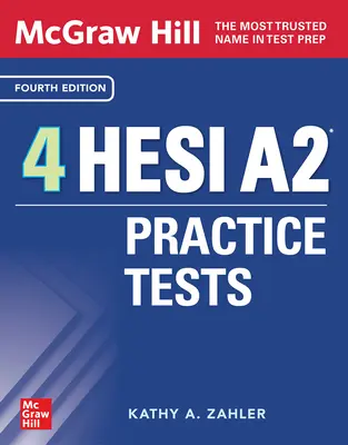 McGraw-Hill 4 Hesi A2 Übungstests, Vierte Auflage - McGraw-Hill 4 Hesi A2 Practice Tests, Fourth Edition