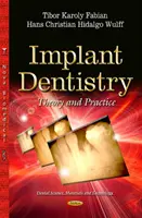 Implantologische Zahnheilkunde - Theorie und Praxis - Implant Dentistry - Theory and Practice