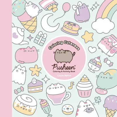 Niedlichkeit zum Ausmalen: Ein Pusheen-Mal- und Activity-Buch - Coloring Cuteness: A Pusheen Coloring & Activity Book