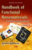 Handbuch der funktionellen Nanomaterialien - Band 4 -- Eigenschaften und Kommerzialisierung - Handbook of Functional Nanomaterials - Volume 4 -- Properties & Commercialization