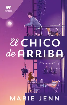 El Chico de Arriba / Der Junge im Obergeschoss - El Chico de Arriba / The Boy Upstairs