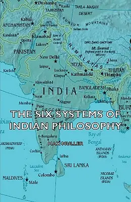 Die sechs Systeme der indischen Philosophie - The Six Systems of Indian Philosophy