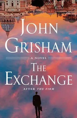 Der Austausch: Nach der Firma - The Exchange: After the Firm