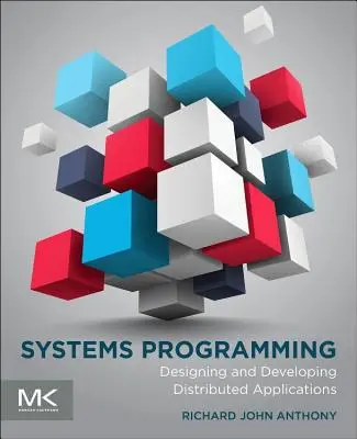 Systemprogrammierung: Entwurf und Entwicklung verteilter Anwendungen - Systems Programming: Designing and Developing Distributed Applications