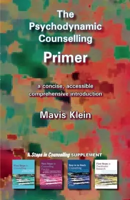 Die Fibel der psychodynamischen Beratung - The Psychodynamic Counselling Primer