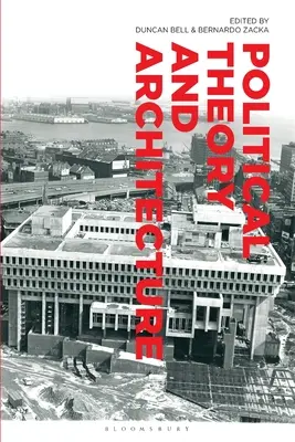 Politische Theorie und Architektur - Political Theory and Architecture