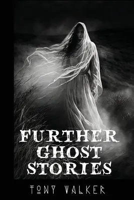 Weitere Geistergeschichten - Further Ghost Stories