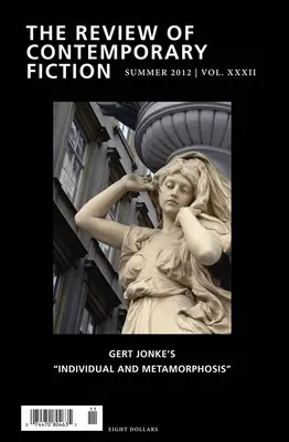 Rezension der zeitgenössischen Belletristik, Band 32: Gert Jonkes Individuum und Metamorphose - Review of Contemporary Fiction, Volume 32: Gert Jonke's Individual and Metamorphosis