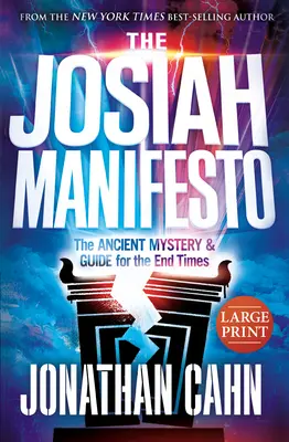 Das Josiah-Manifest in Großdruck: Das uralte Mysterium & Leitfaden für die Endzeit - The Josiah Manifesto Large Print: The Ancient Mystery & Guide for the End Times