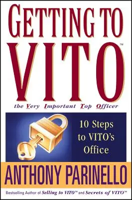 Der Weg zu Vito, dem sehr wichtigen Spitzenbeamten: 10 Schritte zu Vitos Büro - Getting to Vito the Very Important Top Officer: 10 Steps to Vito's Office
