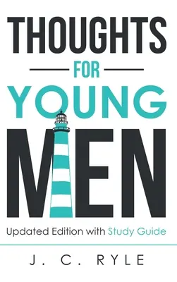 Denkanstöße für junge Männer: Aktualisierte Ausgabe mit Studienführer - Thoughts for Young Men: Updated Edition with Study Guide
