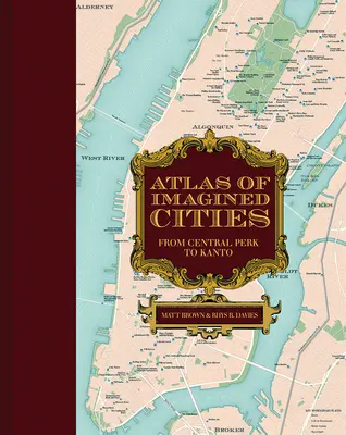 Atlas der eingebildeten Städte: Von Central Perk bis Kanto - Atlas of Imagined Cities: From Central Perk to Kanto