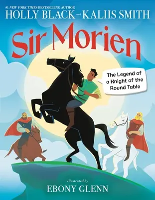 Sir Morien: Die Legende eines Ritters der Tafelrunde - Sir Morien: The Legend of a Knight of the Round Table