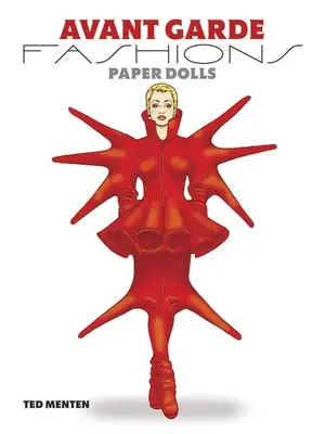 Avantgarde-Mode-Papierpuppen - Avant Garde Fashions Paper Dolls