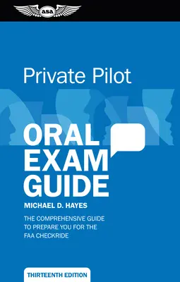 Leitfaden für die mündliche Prüfung zum Privatpiloten: Umfassende Vorbereitung auf die FAA-Prüfung - Private Pilot Oral Exam Guide: Comprehensive Preparation for the FAA Checkride