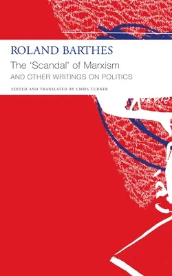 Der 'Skandal' des Marxismus und andere Schriften zur Politik - The 'Scandal' of Marxism and Other Writings on Politics