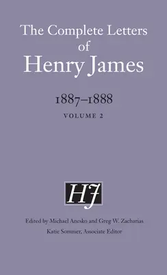 Die vollständigen Briefe von Henry James, 1887-1888: Band 2 - The Complete Letters of Henry James, 1887-1888: Volume 2