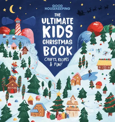 Good Housekeeping das ultimative Weihnachtsbuch für Kinder - Good Housekeeping the Ultimate Kids Christmas Book