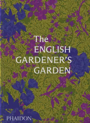 Der Garten des englischen Gärtners - The English Gardener's Garden