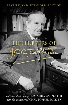 Die Briefe von J.R.R. Tolkien: Überarbeitete und erweiterte Ausgabe - The Letters of J.R.R. Tolkien: Revised and Expanded Edition