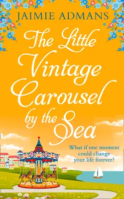 Das kleine alte Karussell am Meer - The Little Vintage Carousel by the Sea