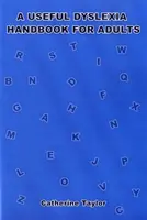 Nützliches Legasthenie-Handbuch für Erwachsene - Useful Dyslexia Handbook for Adults