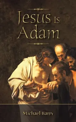 Jesus ist Adam - Jesus Is Adam