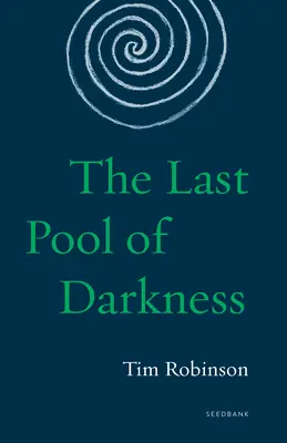 Der letzte Teich der Finsternis: Die Connemara-Trilogie - The Last Pool of Darkness: The Connemara Trilogy