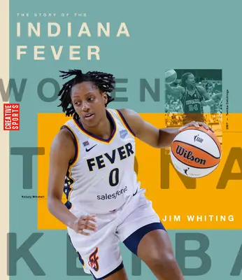 Die Geschichte des Indiana Fever - The Story of the Indiana Fever