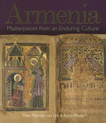 Armenien: Meisterwerke aus einer bleibenden Kultur - Armenia: Masterpieces from an Enduring Culture