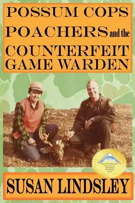 Possum Cops, Wilderer und der gefälschte Wildhüter - Possum Cops, Poachers and the Counterfeit Game Warden