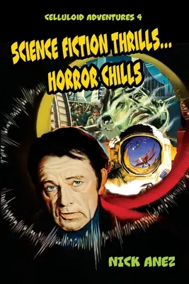 Zelluloid-Abenteuer 4 Science-Fiction-Krimis...Horror-Krimis - Celluloid Adventures 4 Science Fiction Thrills...Horror Chills