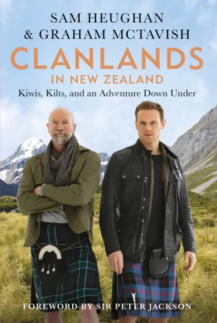 Clanlands in Neuseeland - Kiwis, Schottenröcke und ein Abenteuer in Down Under - Clanlands in New Zealand - Kiwis, Kilts, and an Adventure Down Under