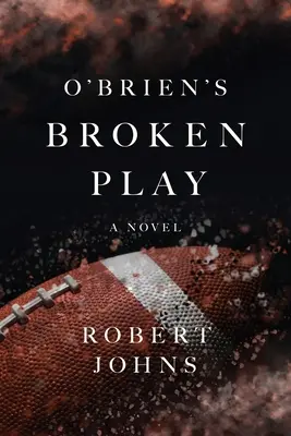 O'Briens kaputtes Spiel - O'Brien's Broken Play