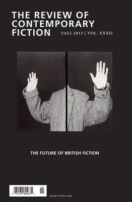 Rezension von Contemporary Fiction, Band XXXII, Nr. 3: Die Zukunft der britischen Belletristik - Review of Contemporary Fiction, Volume XXXII, No. 3: The Future of British Fiction