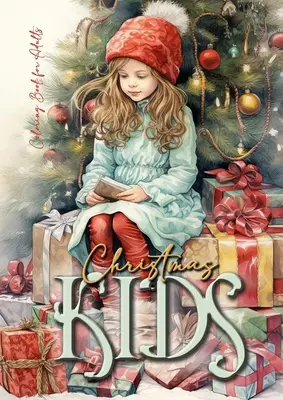 Weihnachten Kinder Malbuch für Erwachsene: Weihnachten Kinder Färbung Buch für Erwachsene Graustufen Weihnachten Tag Färbung Buch Erwachsene Weihnachten Graustufen - Christmas Kids Coloring Book for Adults: Christmas Children Coloring Book for adults grayscale christmas day Coloring Book adults christmas grayscale