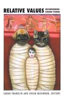 Relative Werte: Rekonfiguration der Verwandtschaftsstudien - Relative Values: Reconfiguring Kinship Studies